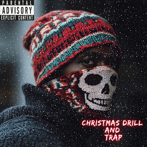 Christmas Drill and Trap (Explicit)