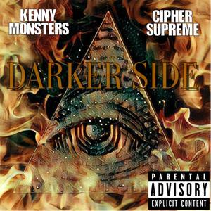 Darker Side (feat. Cipher Supreme) [Explicit]