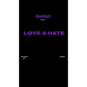 Love & Hate (First Show) [Explicit]