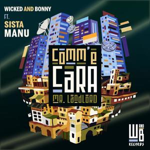 Comm'é Cara (Mr. Landlord) (feat. Sista Manu) [Explicit]