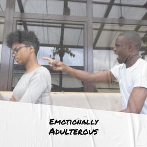 Emotionally Adulterous