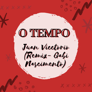 O TEMPO (Remix Gabi Nascimento)