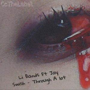 Through A Lot (Explicit)