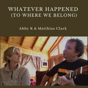 Whatever Happened(To Where We Belong)