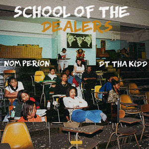 School of the Dealers (Explicit)