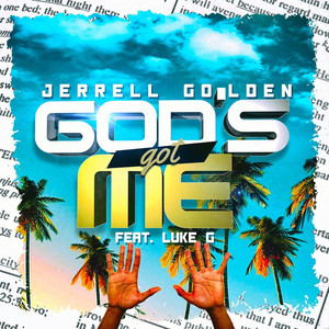 God’s Got Me