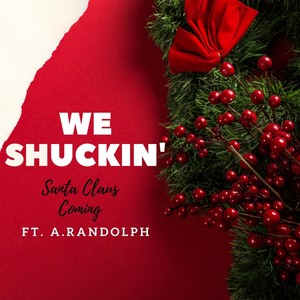 Santa Claus Coming (feat. A.Randolph)