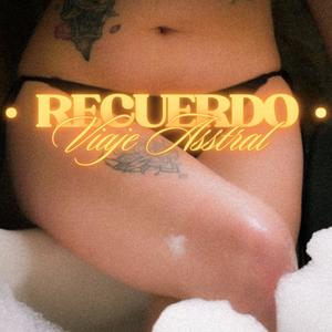 Recuerdo (Explicit)