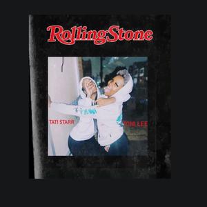 Rolling stone (feat. Tati starr) (Explicit)