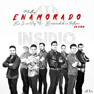 Medley Enamorado: Ese Loco Soy yo / Enamorado de un Fantasma