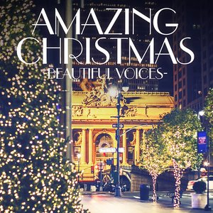 Amazing Christmas: Beautiful Voices