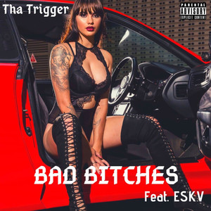 Bad *****es (Explicit)