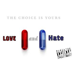 Love & Hate (freestyle) [Explicit]