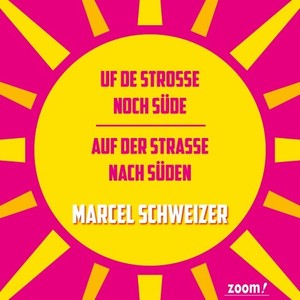 Uf De Strosse Noch Süde (Mundart Version)