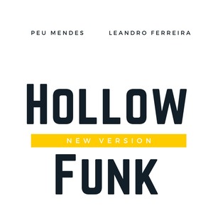 Hollow Funk (New Version)