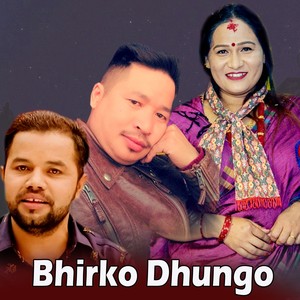 Bhirko Dhungo