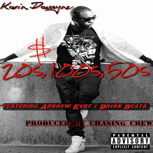 20s, 100s, 50s(feat. Andrew Kent & Brian Beata) (Explicit)