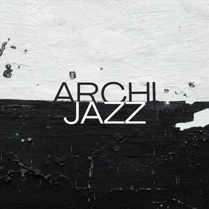 Archi-Jazz