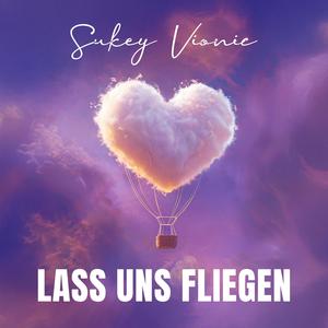 Lass uns fliegen (feat. Lana)
