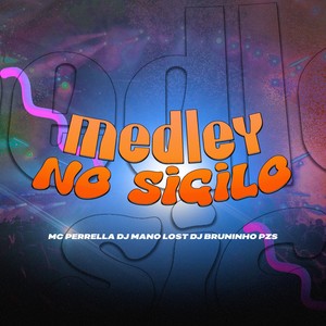 MEDLEY NO SIGILO (Explicit)