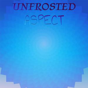 Unfrosted Aspect
