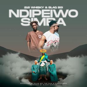 Ndipeiwo Simba (feat. Bleqboi TheDan)