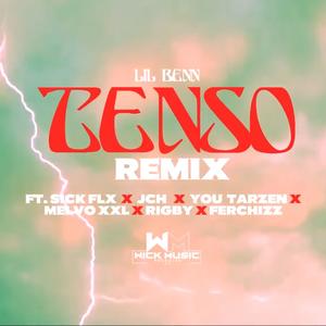 TENSO RMX (feat. SICK FLX, MAMBLACK, YOU TARZEN, MELVO XX, RIGBY & FERCHIZZ)