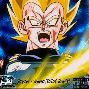 Vegeta (feat. Sayzee) [Dubstep Remix] [Explicit]