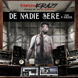 De Nadie Sere, Poesía de un No Cuerdo (Explicit)
