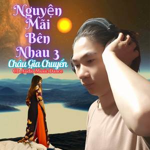Nguyện Mãi Bên Nhau 3 (version 3)