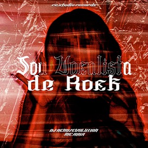Sou Vocalista de Rock (Explicit)