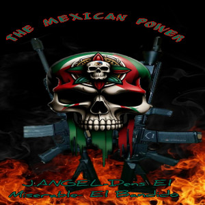 The Mexikan Power (Explicit)