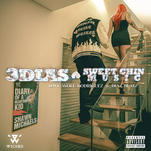 3 Dias (Sweet Chin Music) (Explicit)