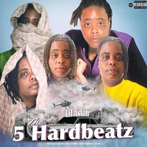 The 5 Hardbeatz (Explicit)