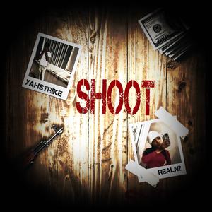 Shoot (feat. Yahstrike) (Explicit)