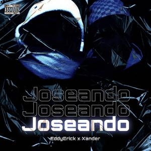 Joseando (feat. Xander)