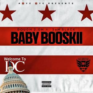 Baby Booskii (feat. 3ohblack) [Explicit]