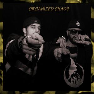 ORGANIZED CHAOS (Explicit)