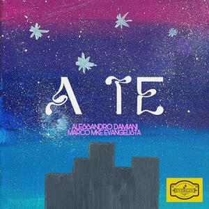 A te (feat. Alessandro Damiani)