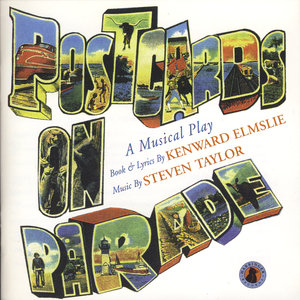 Postcards On Parade: A Musical Play