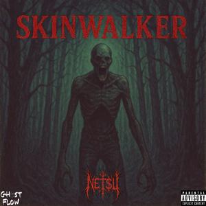 Skinwalker (Explicit)