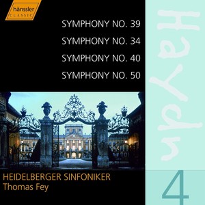 HAYDN, J.: Symphonies, Vol. 4 (Fey) - Nos. 34, 39, 40, 50