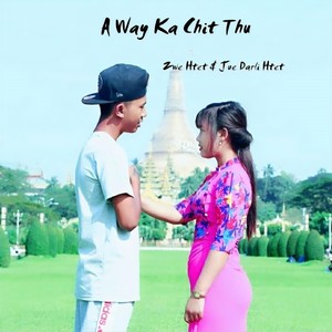 A Way Ka Chit Thu