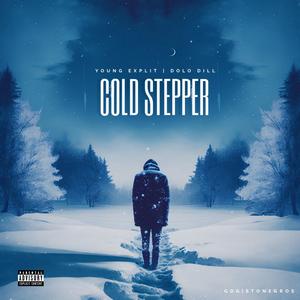 Cold Stepper (feat. Dolo Dill) [Explicit]