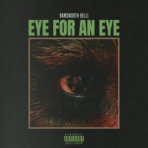 Eye For An Eye (Explicit)