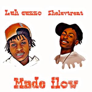 Made flow (feat. sheluvtrent) [Explicit]