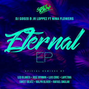 Eternal (feat. Nina Flowers & Dj Goozo)