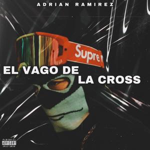 El Vago De La Cross