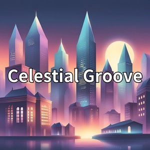 Celestial Groove