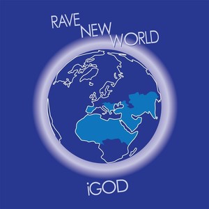 Rave New World (Explicit)